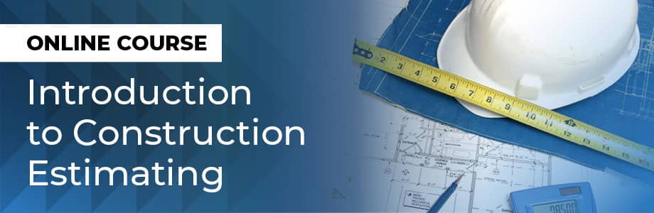 Introduction to Construction Estimating